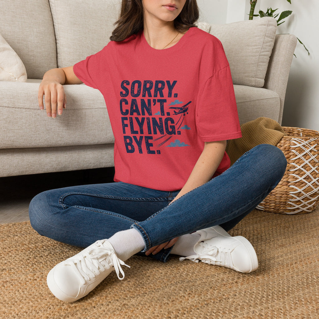 Sorry Can't Flying Bye T-Shirt