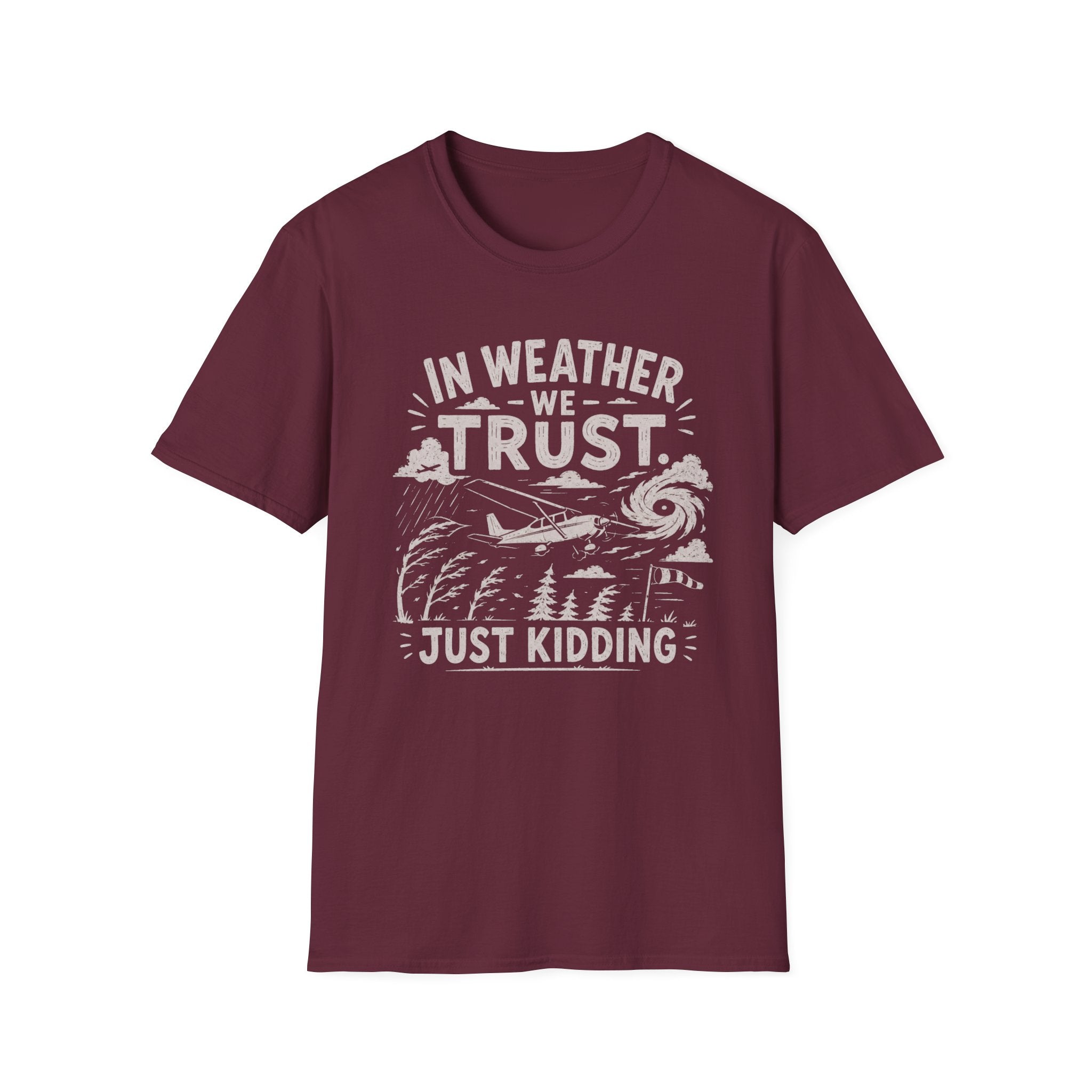 In Weather We Trust T-Shirt