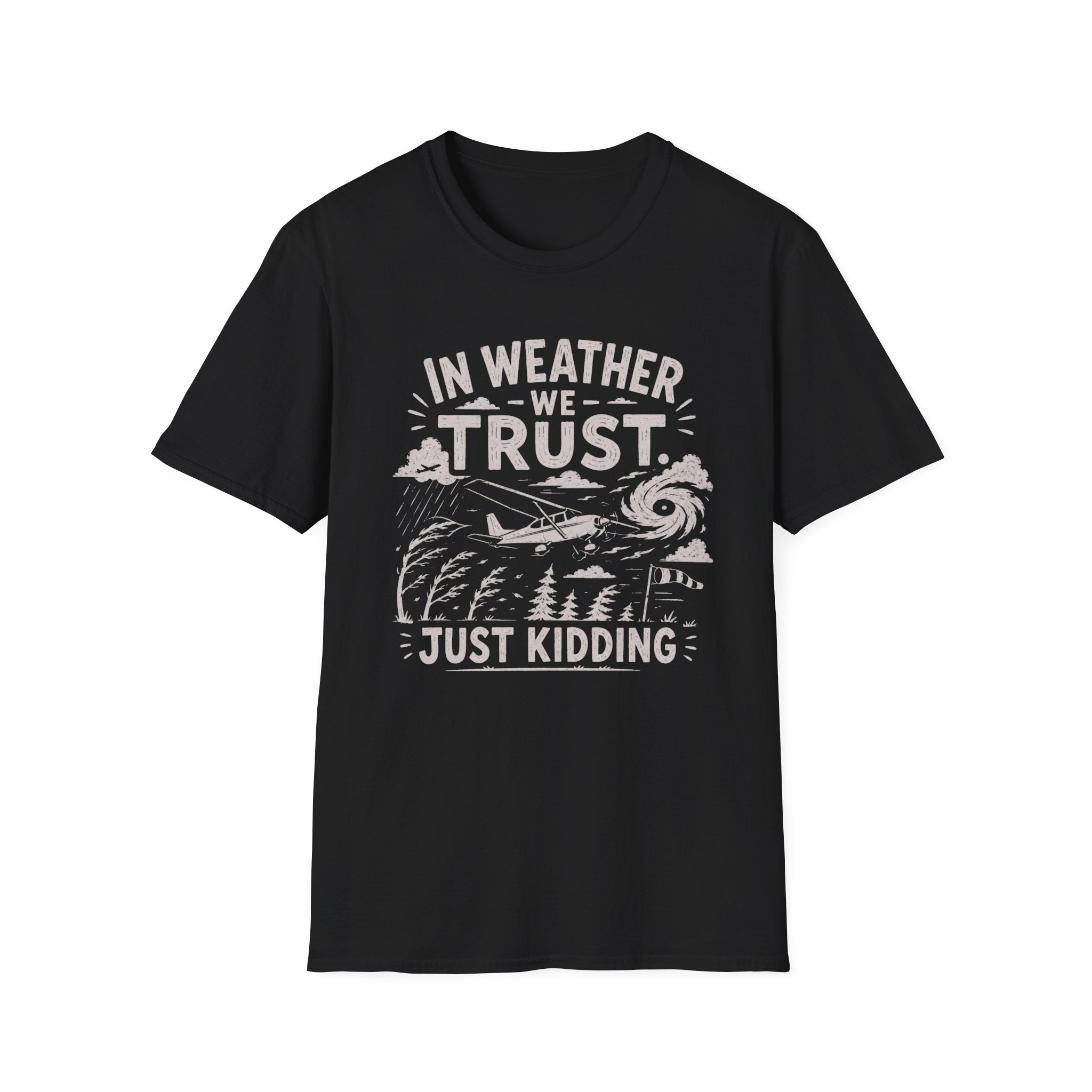 In Weather We Trust T-Shirt