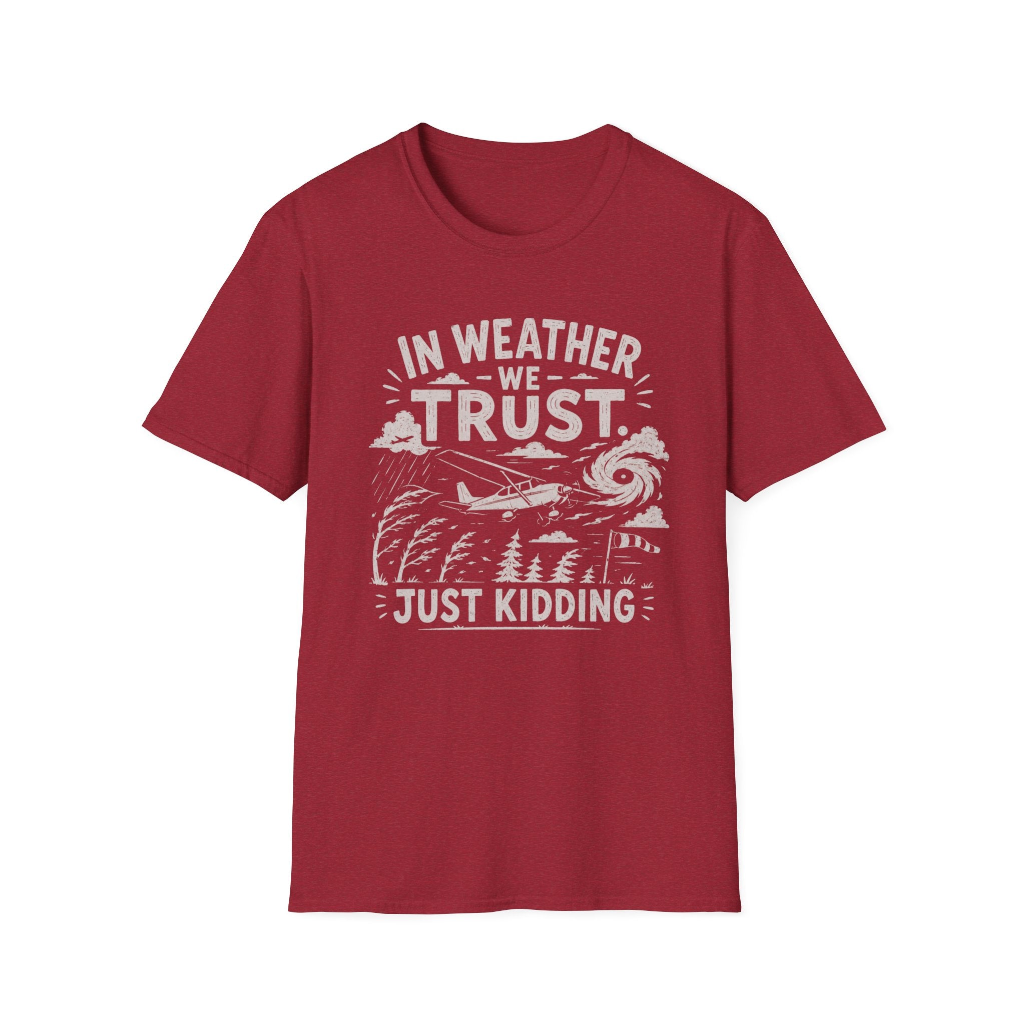 In Weather We Trust T-Shirt