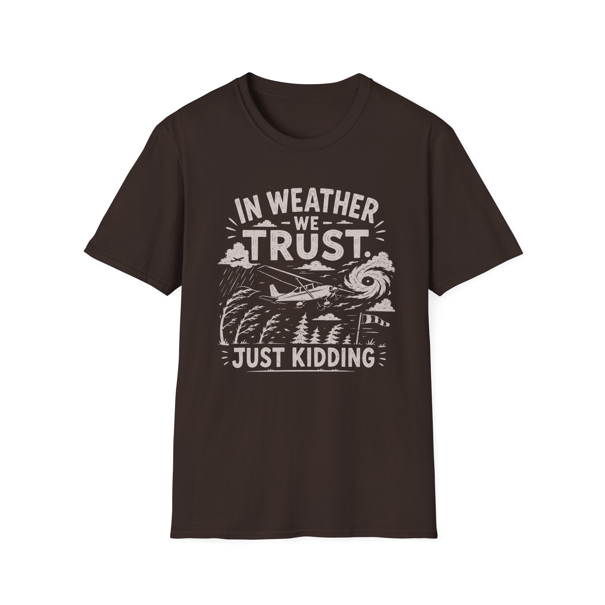 In Weather We Trust T-Shirt