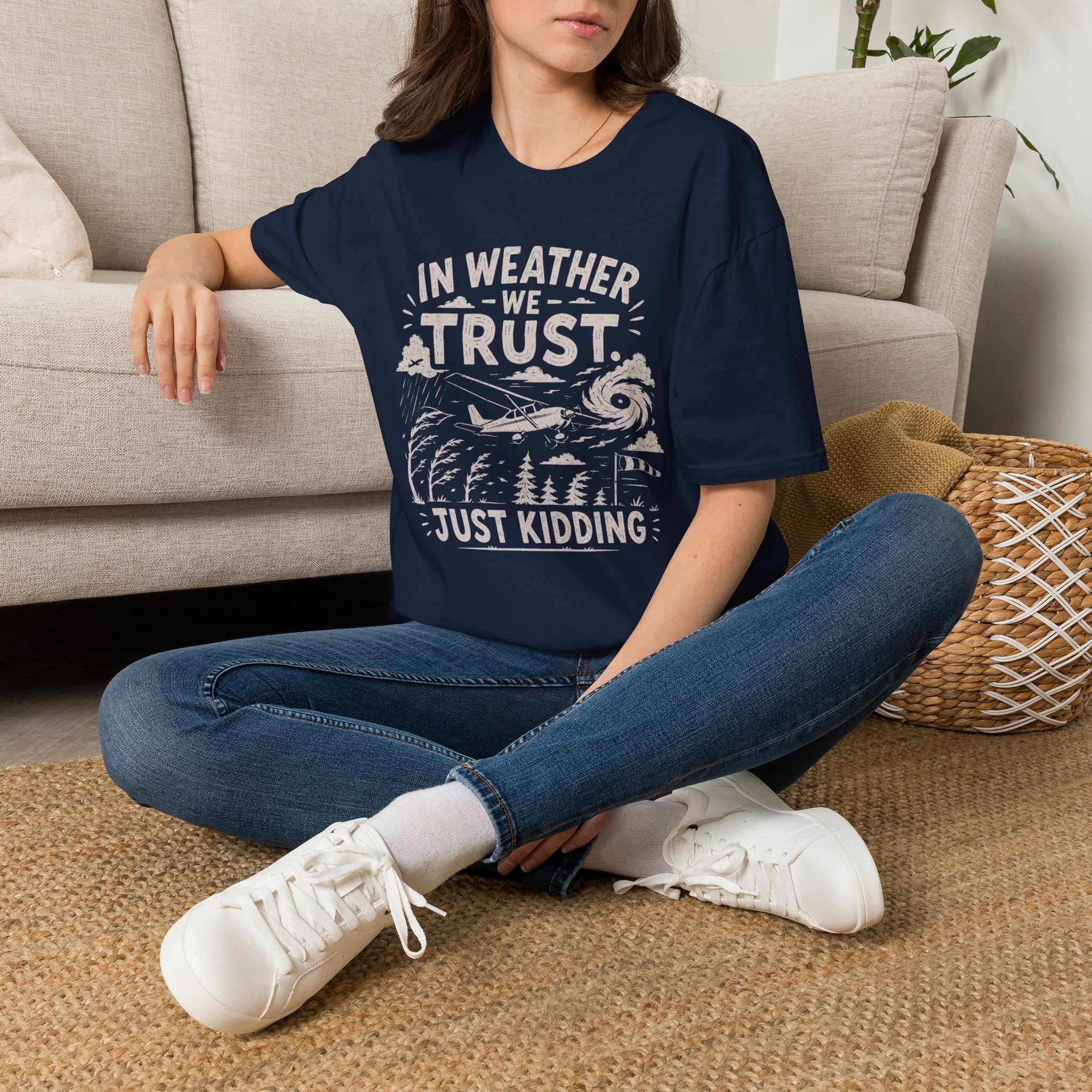 In Weather We Trust T-Shirt