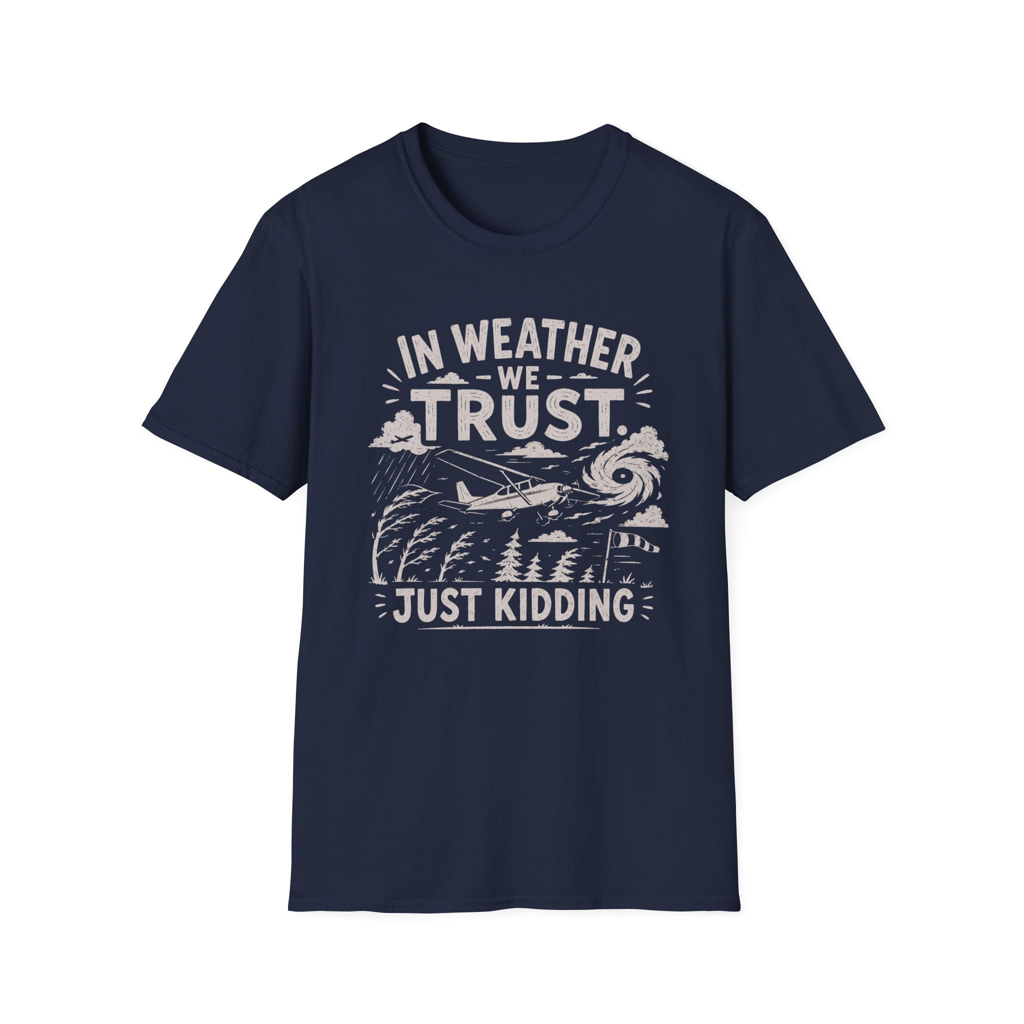 In Weather We Trust T-Shirt