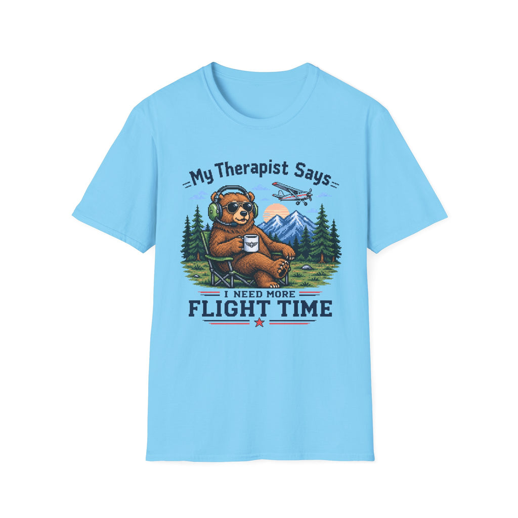 My Therapist Says I need more Flight Time T-Shirt