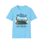 The World Looks Better From Up Here T-Shirt