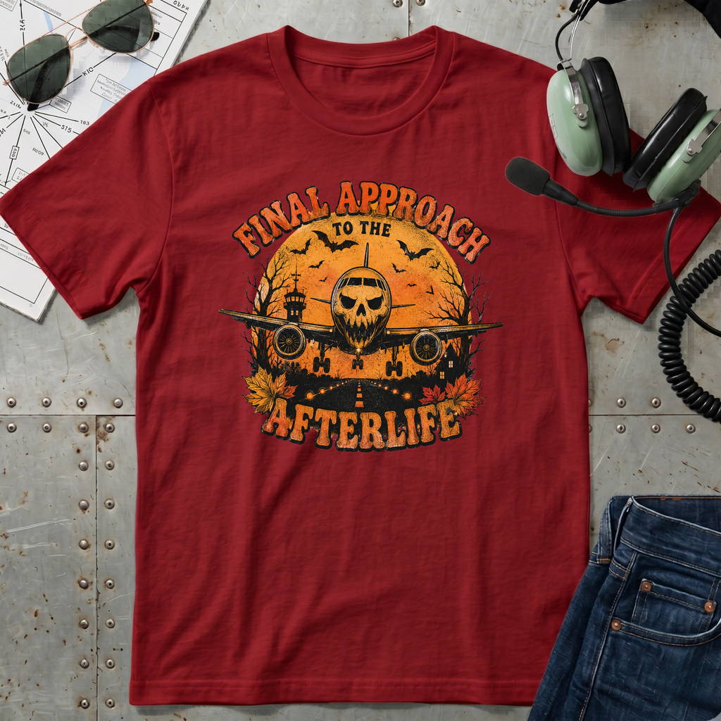 Final Approach to the Afterlife -Halloween T-Shirt