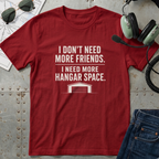 I need More Hangar Space T-Shirt