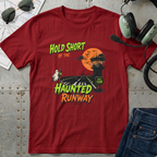 Hold Short of the Haunted Runway T-shirt