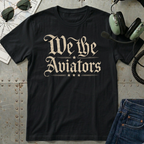 We the Aviators T-Shirt