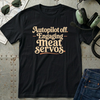 Autopilot off T-shirt