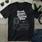 Proud Sister of an Amazing Pilot T-Shirt