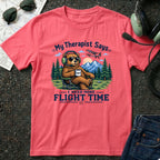 My Therapist Says I need more Flight Time T-Shirt