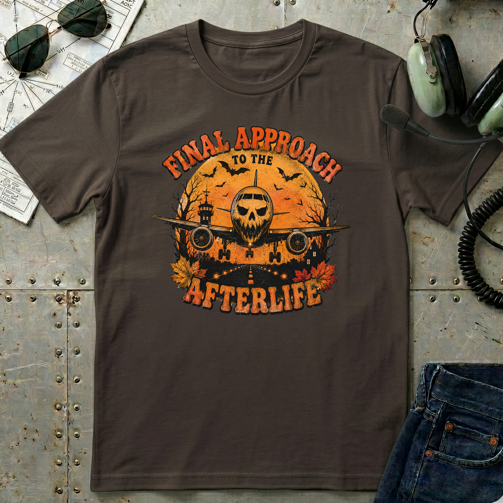 Final Approach to the Afterlife -Halloween T-Shirt