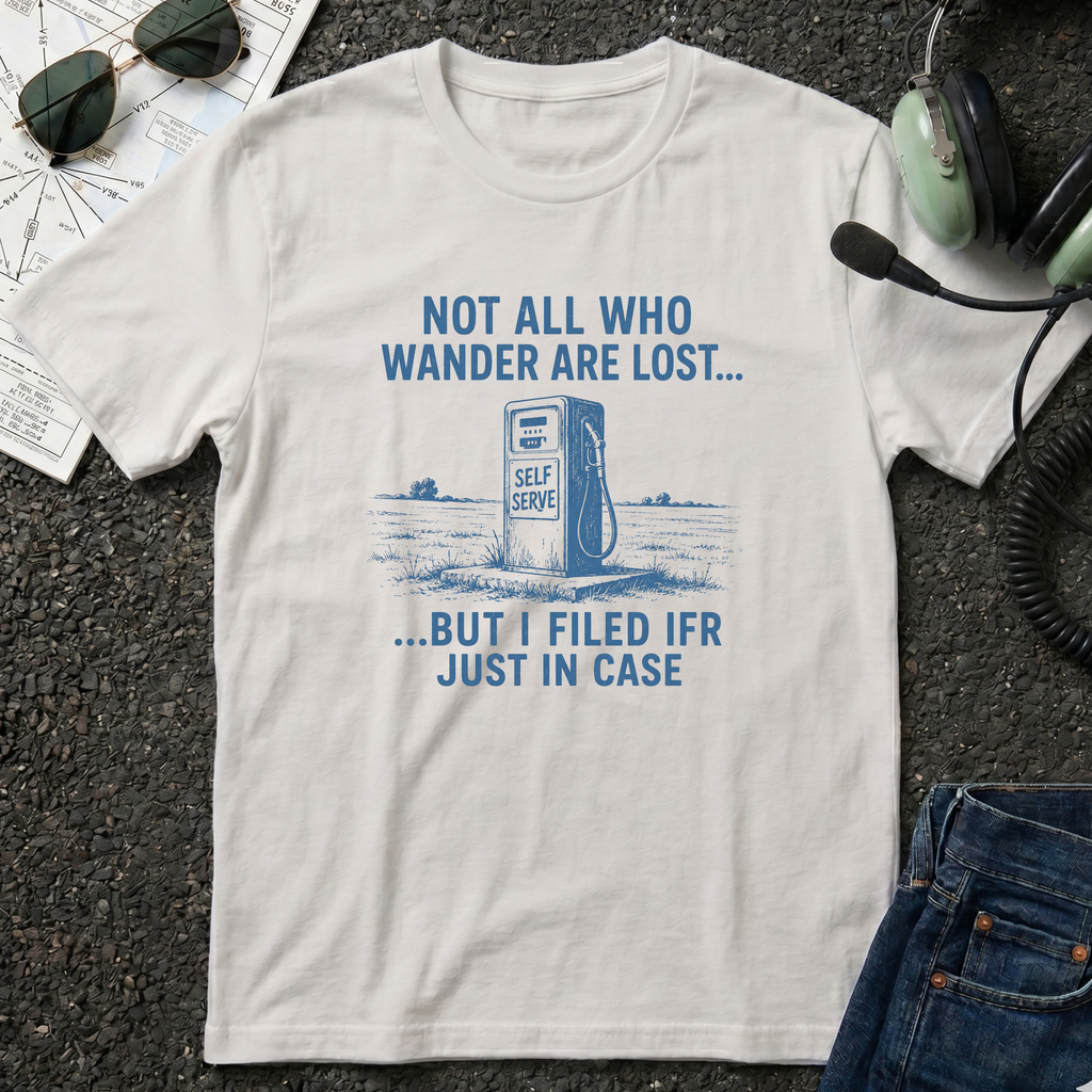 Not all Who Wander Are Lost T-Shirt