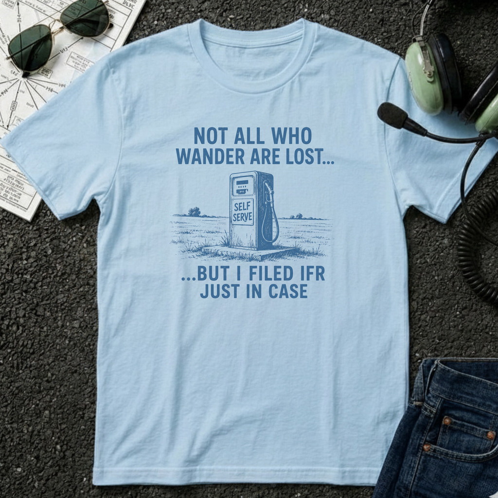 Not all Who Wander Are Lost T-Shirt