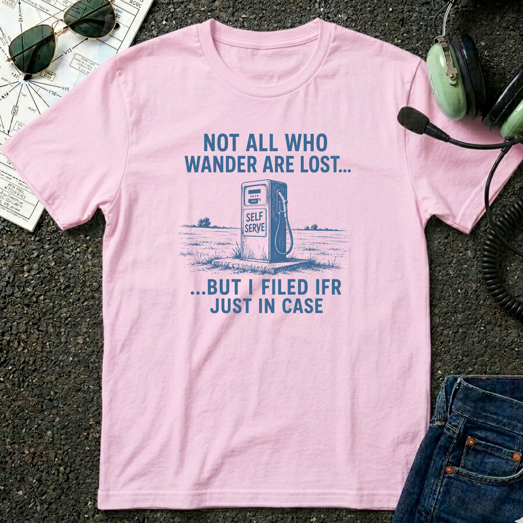 Not all Who Wander Are Lost T-Shirt