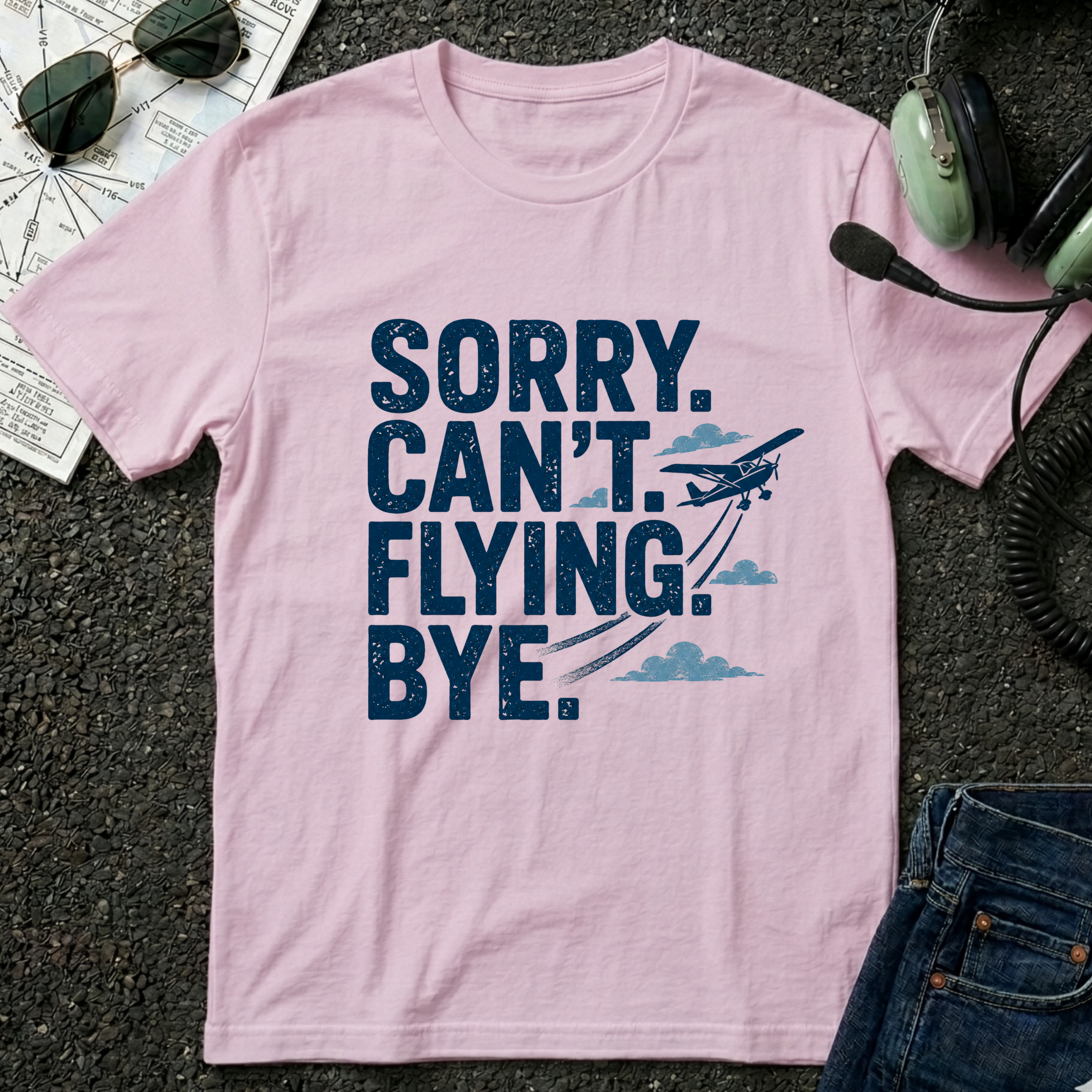 Sorry Can't Flying Bye T-Shirt