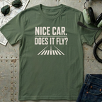 Nice Car, Does it Fly? T-Shirt