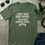 I need More Hangar Space T-Shirt