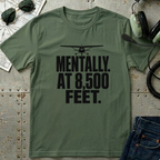 Mentally at 8500 ft T-Shirt
