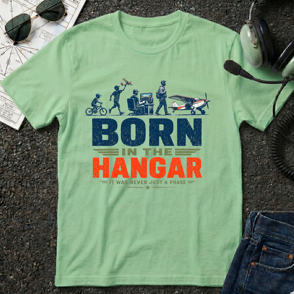 Born in the Hangar T-shirt