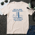 Not all Who Wander Are Lost T-Shirt