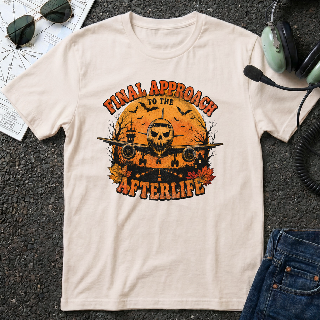 Final Approach to the Afterlife -Halloween T-Shirt