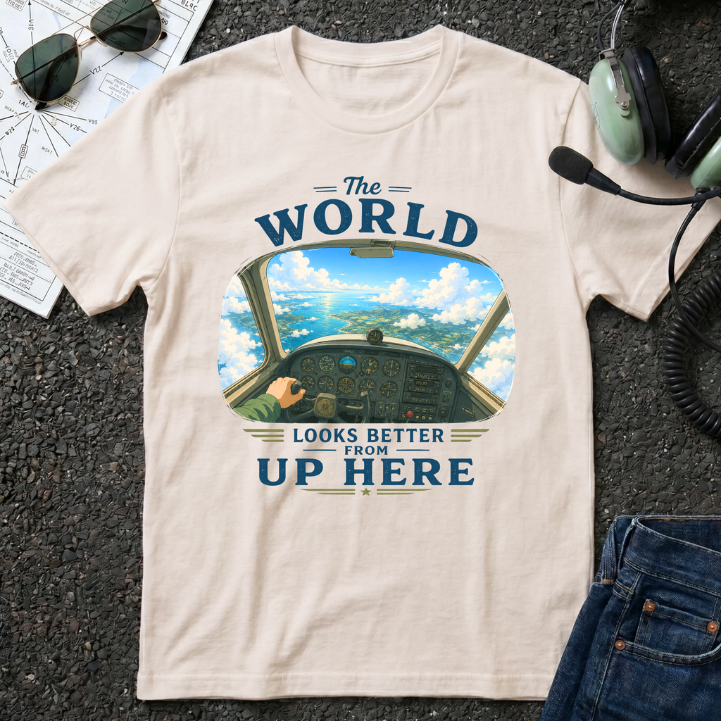 The World Looks Better From Up Here T-Shirt