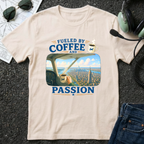 Fueled By Coffee and Passion II T-Shirt