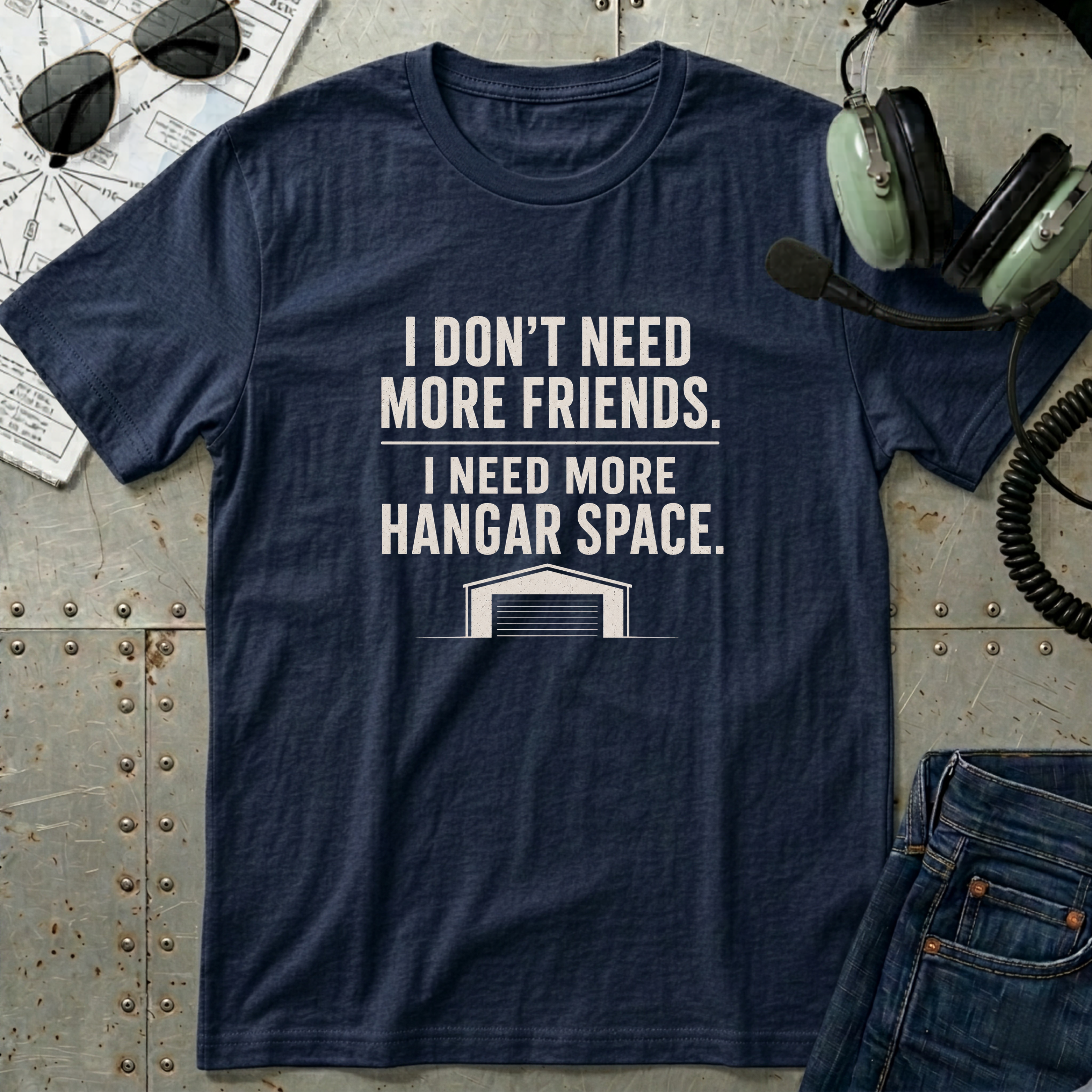 I need More Hangar Space T-Shirt