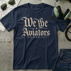 We the Aviators T-Shirt