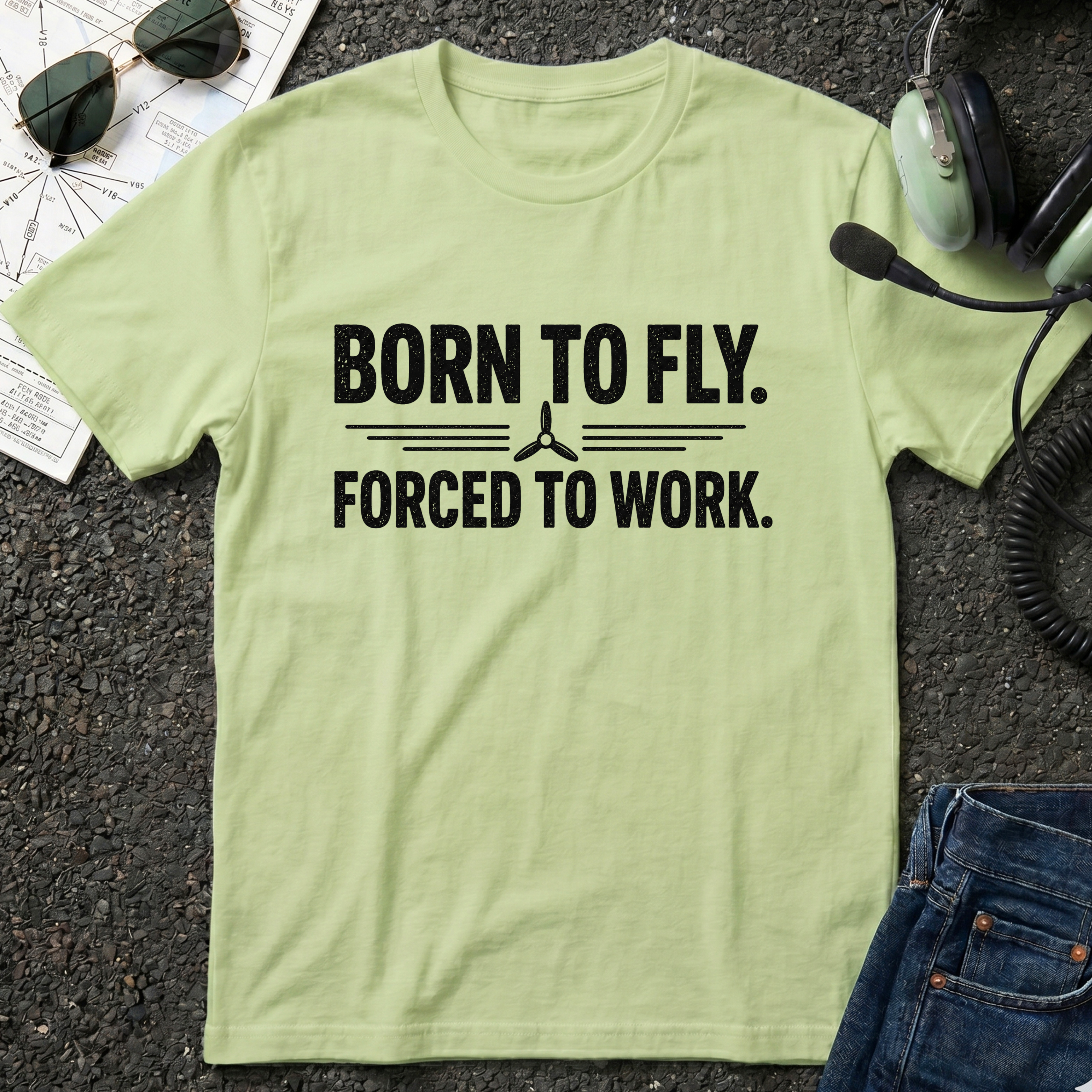 Born to Fly, Forced to Work T-Shirt