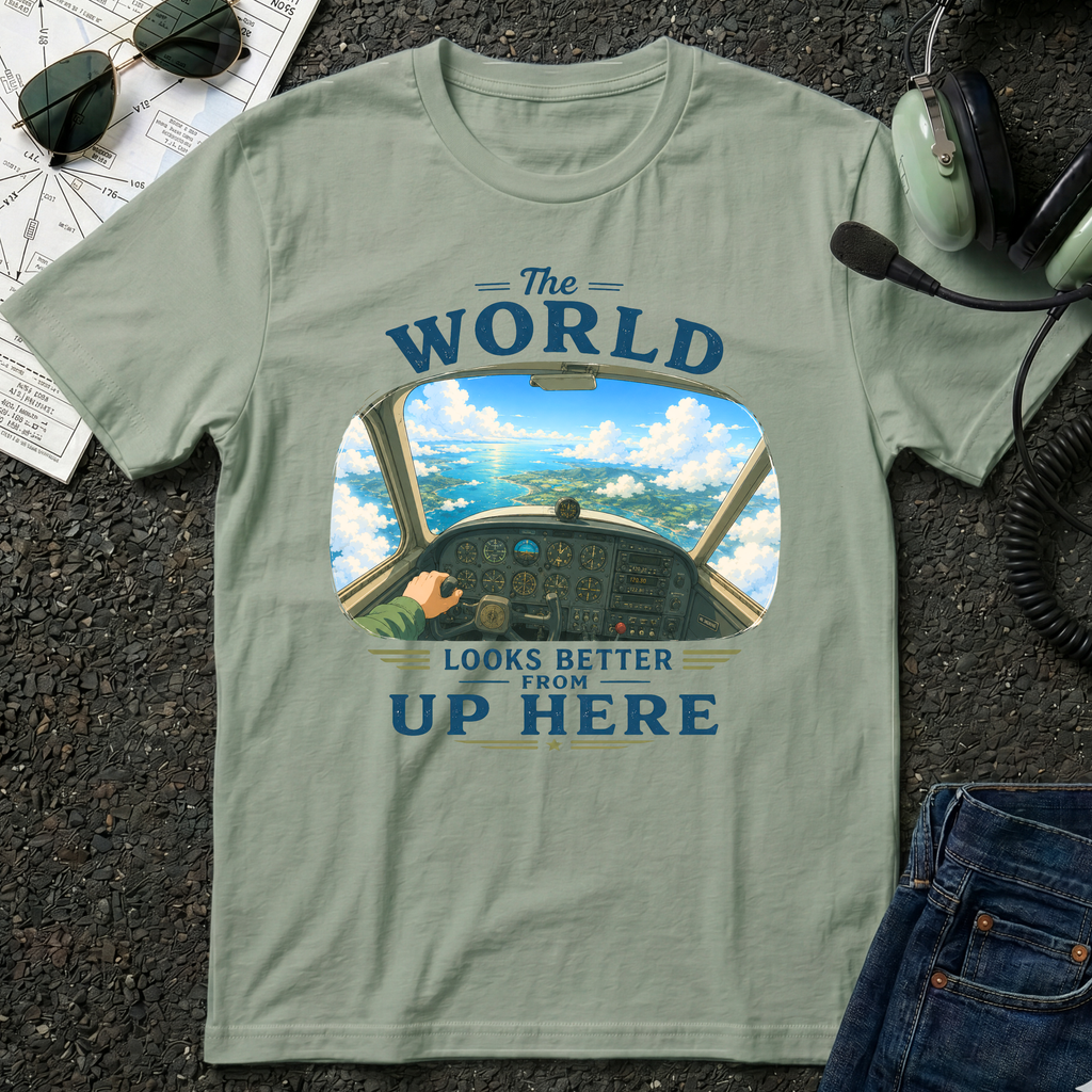 The World Looks Better From Up Here T-Shirt