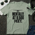 Mentally at 8500 ft T-Shirt