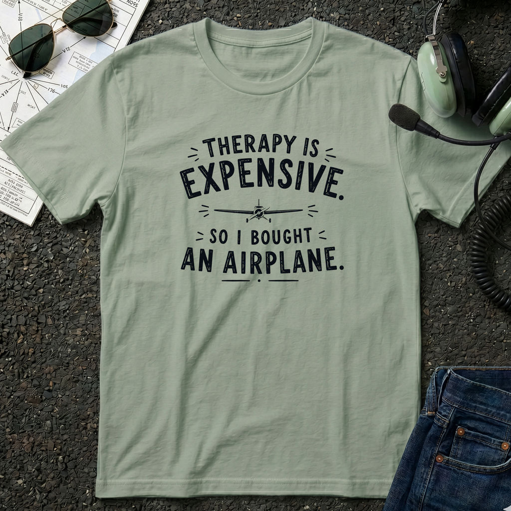 Therapy is Expensive - Airplane T-Shirt