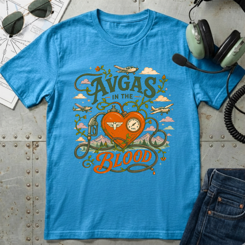 AVGAS in the Blood Whimsical T-Shirt