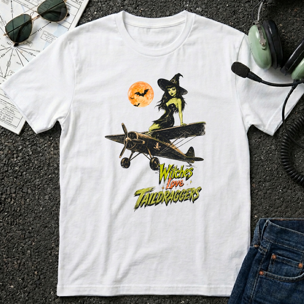 Witches Love Taildraggers - Halloween T-Shirt